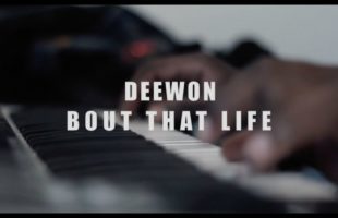 Deewon – Bout that Life