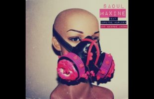 Saoul – Maxine feat. LoRayne Marleen and George Andre