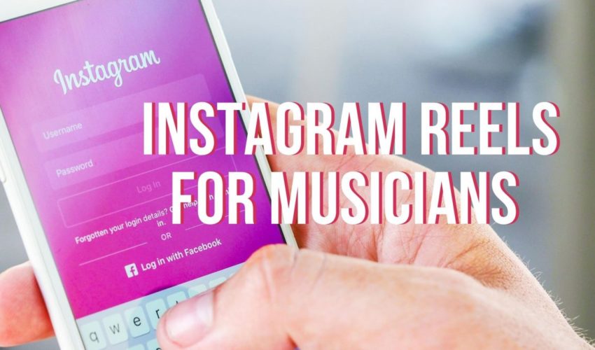 Instagram Reels for Musicians