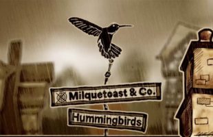 Milquetoast & Co. "Hummingbirds" (Music Video)