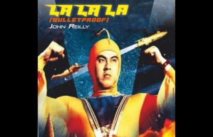 John Reilly "La La La (Bulletproof)" (Music Video)