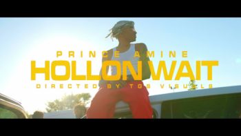 Prince Amine – Hollon Wait (Official Music Video)