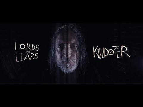 Lords and Liars "Killdozer" (Music Video)