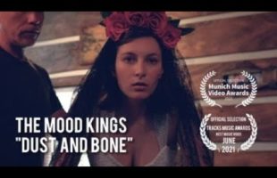 The Mood Kings "Dust And Bone" (Music Video)
