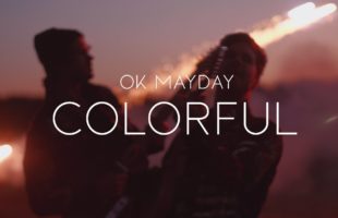 OK MAYDAY – Colorful (Official Video)