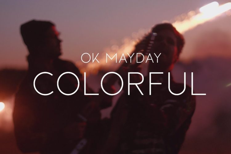 OK MAYDAY – Colorful (Official Video)