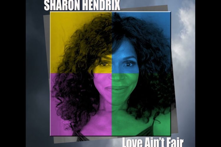 Sharon Hendrix "Love Ain't Fair" (Music Video)