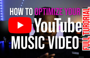 How To Optimize Your Music Video On YouTube | Step By Step SEO For Musicians To Gain More Views