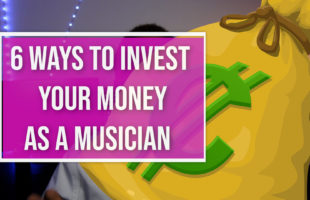 Ways To Invest Your Money As A Musician | Music Marketing Investing