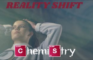 Reality Shift – Chemistry (Official Music Video)